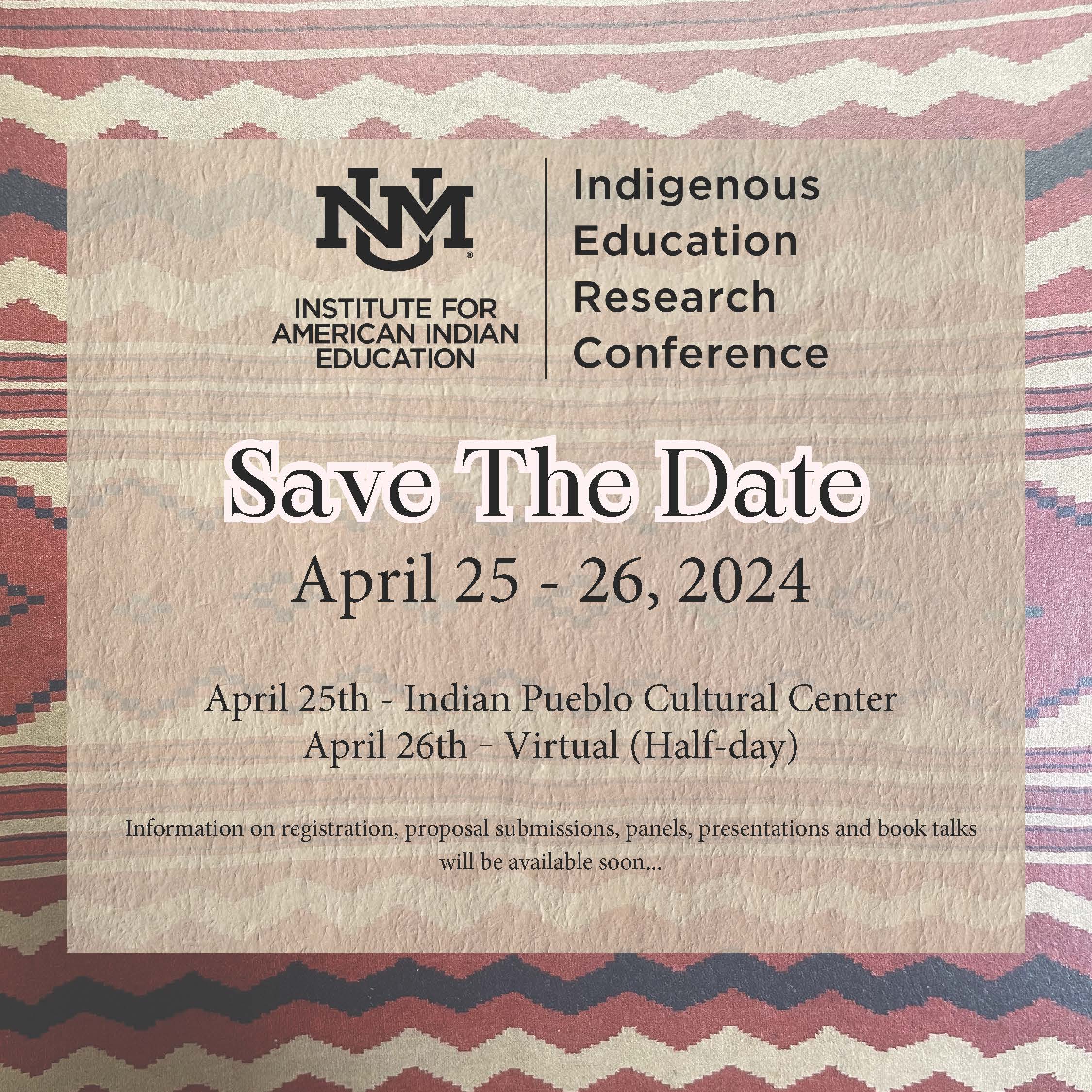 2024 Indigenous Education Research Conference Institute For American   Ierc Save The Date Final 